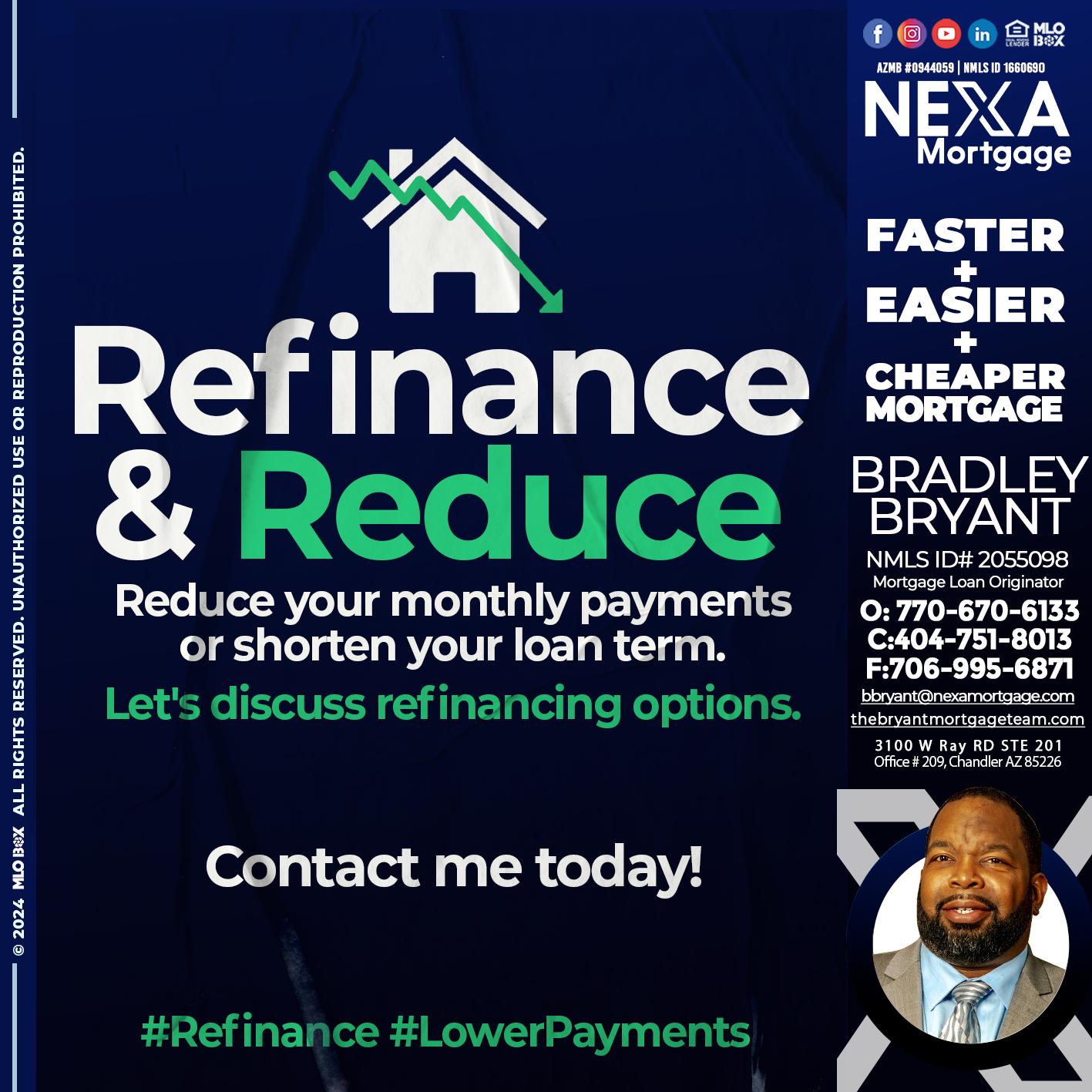 REFINANCE & REDUCE - Bradley Bryant -Mortgage Loan Originator