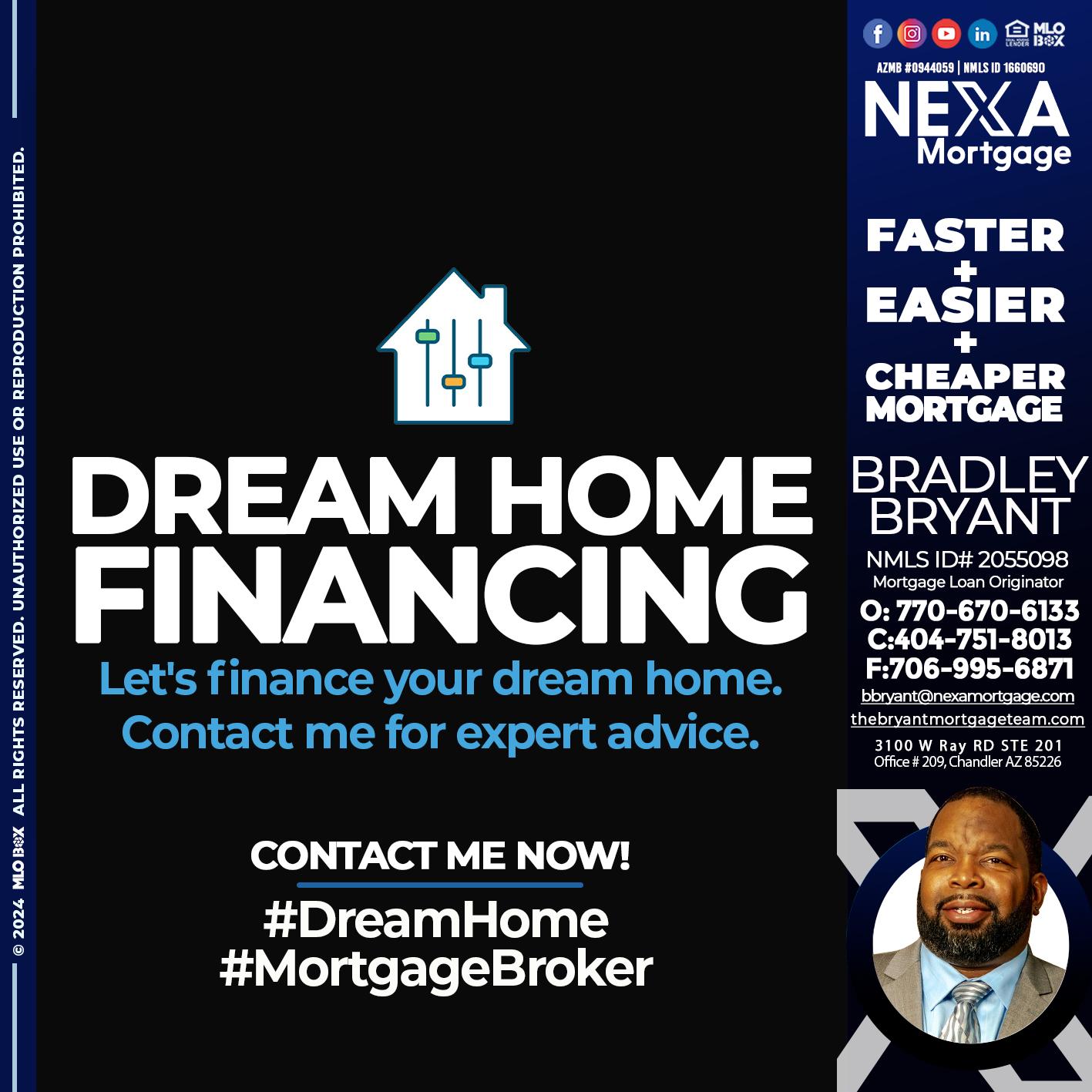 DREAM HOME - Bradley Bryant -Mortgage Loan Originator