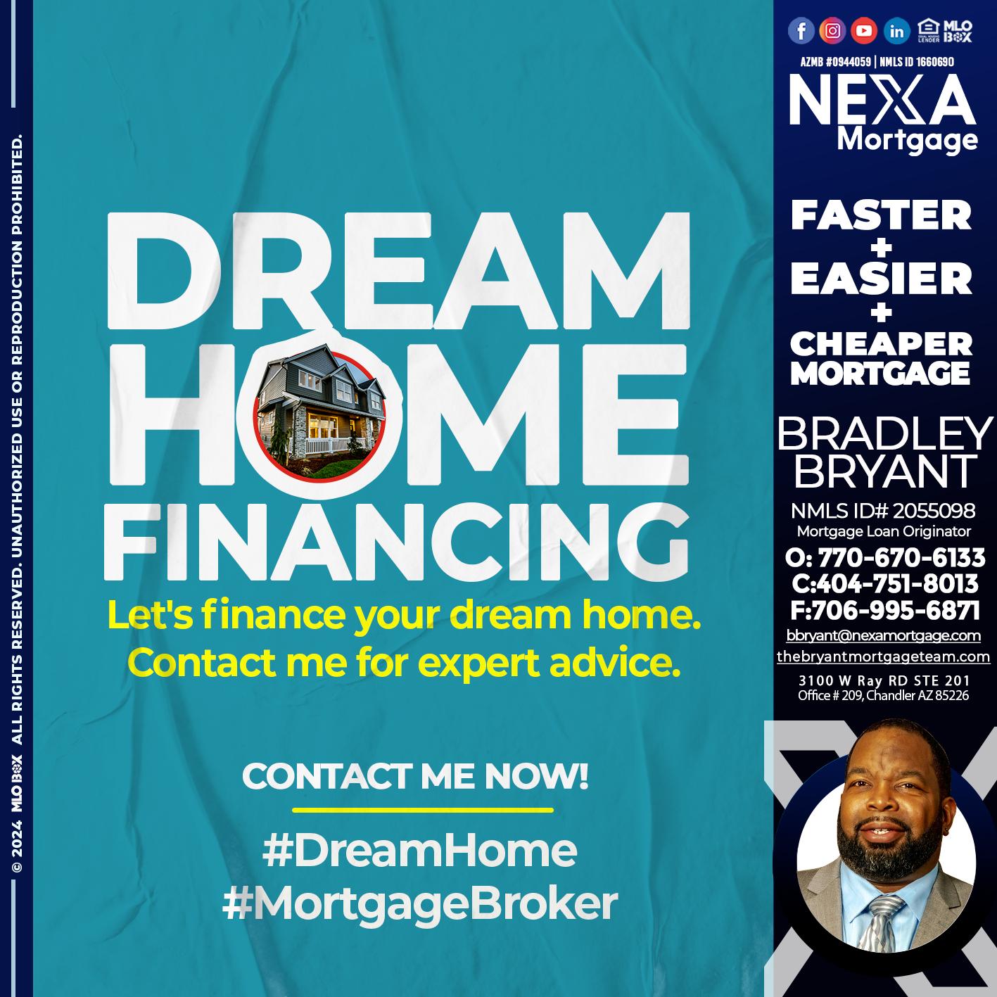 DREAM HOME - Bradley Bryant -Mortgage Loan Originator