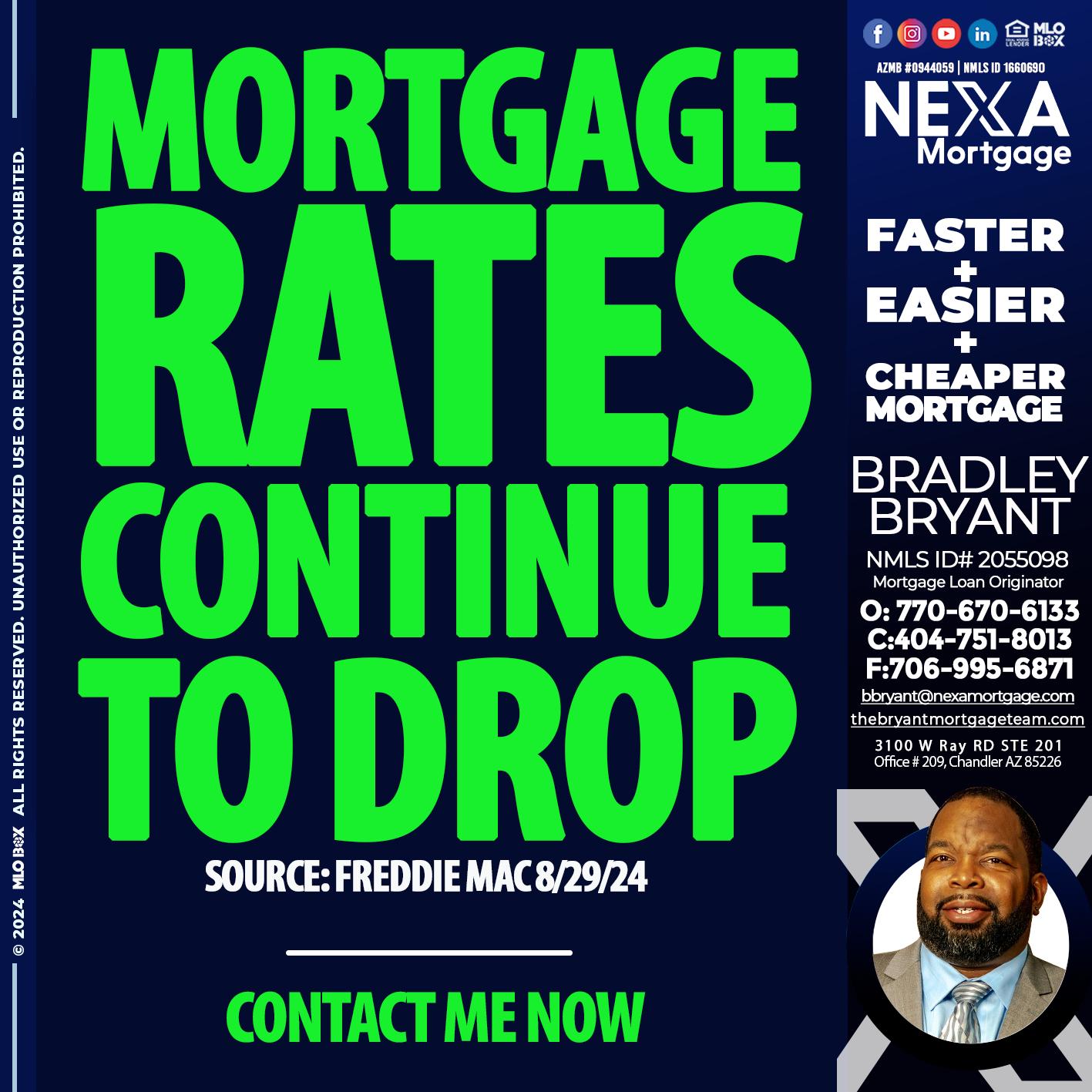 RATES DROP - Bradley Bryant -Mortgage Loan Originator