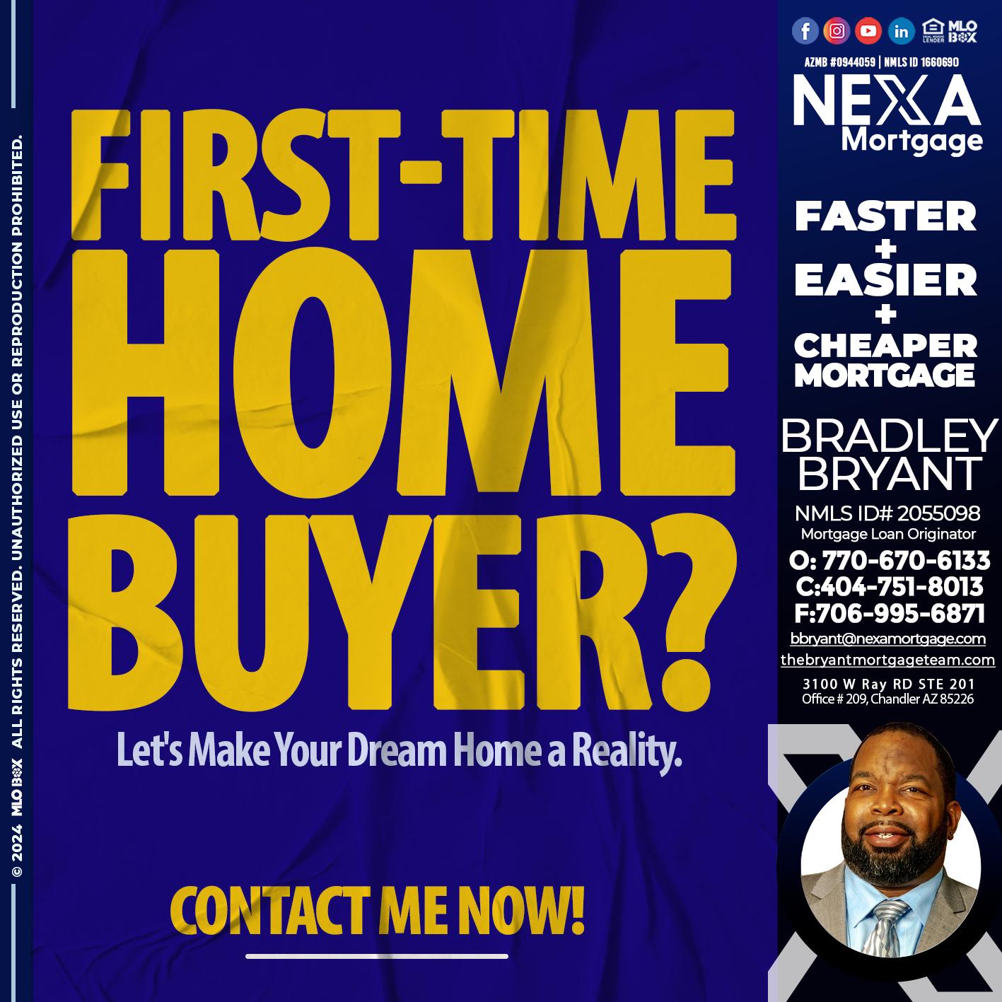 first tie home buyer - Bradley Bryant -Mortgage Loan Originator