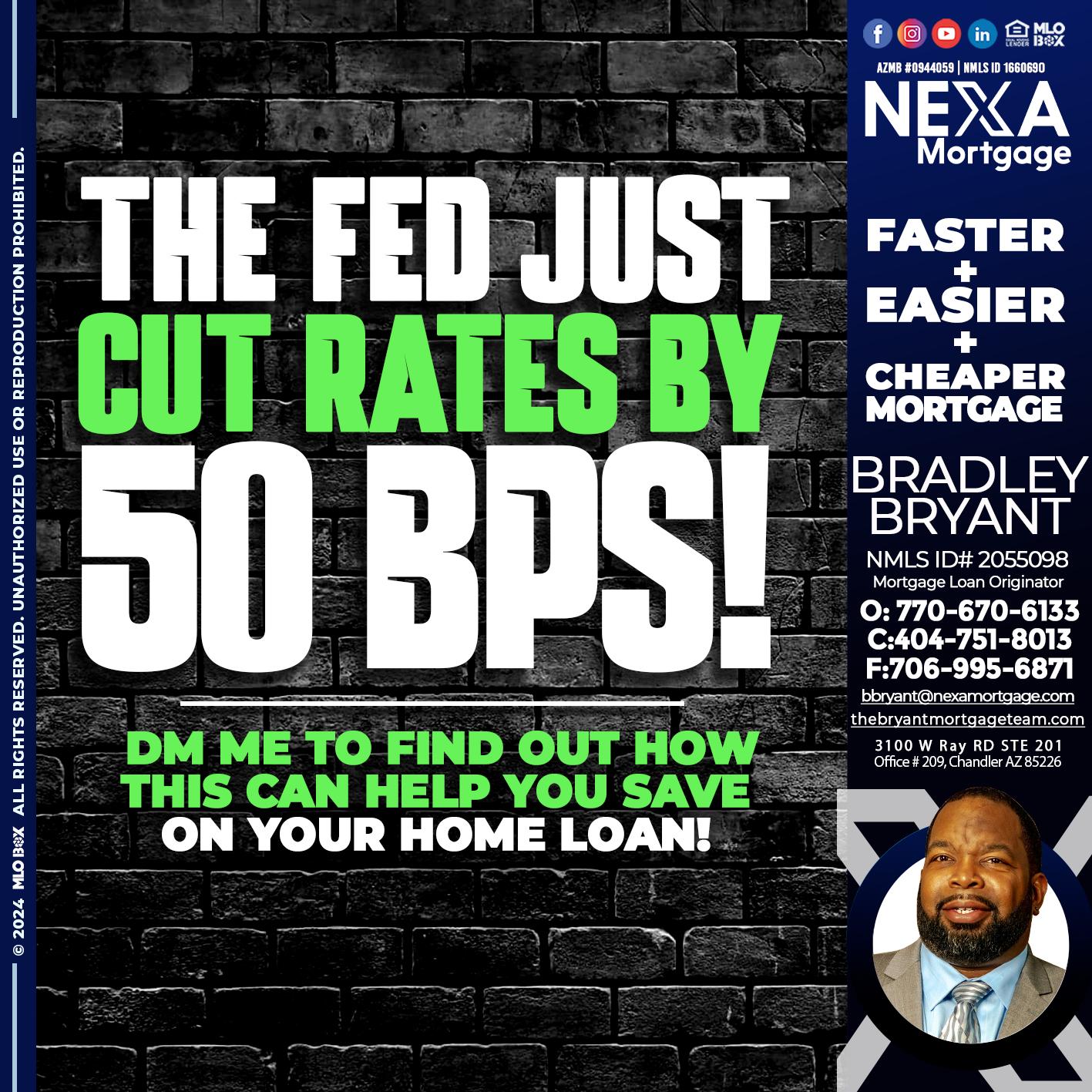 THE FED - Bradley Bryant -Mortgage Loan Originator