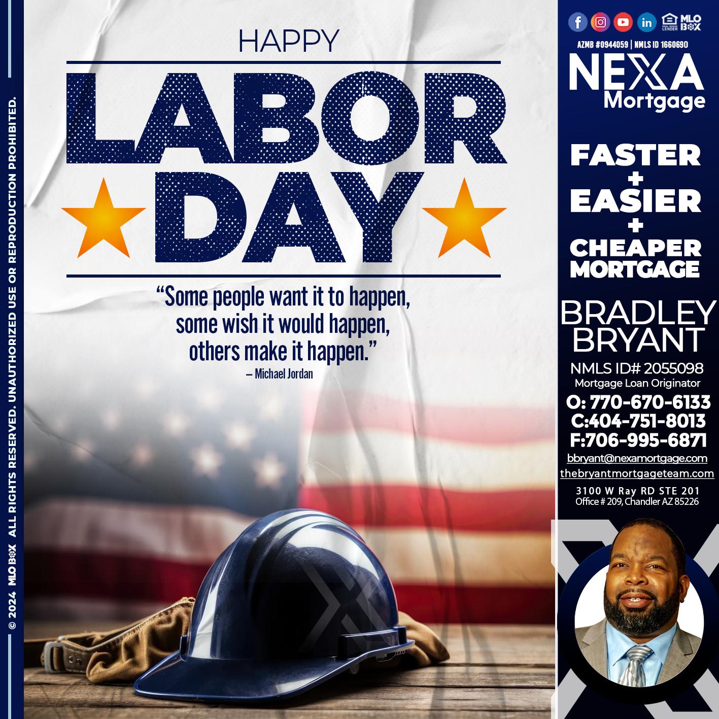 LABOR DAY - Bradley Bryant -Mortgage Loan Originator